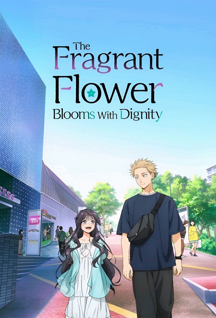 The Fragrant Flower Blooms with Dignity Hindi dub